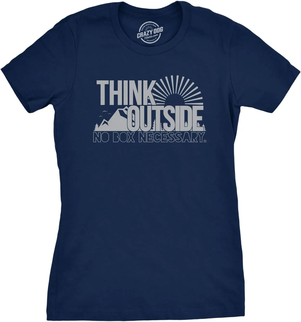 Womens Think Outside No Box Necessary Funny Cool Camping Graphic Funny T Shirt